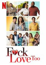 Watch F*ck Love Too Putlocker
