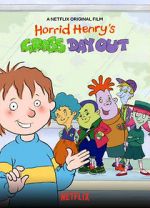 Watch Horrid Henry\'s Gross Day Out Putlocker