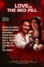 Watch Love vs. The Red Pill Putlocker