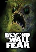 Watch Beyond the Wall of Fear Putlocker