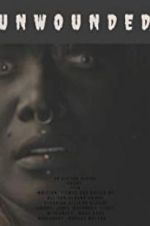 Watch Unwounded Putlocker