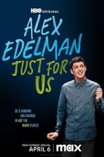 Watch Alex Edelman: Just for Us Putlocker