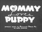Watch Mommy Loves Puppy (Short 1940) Putlocker