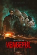 Watch Vengeful Putlocker