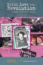 Watch Grrrl Love and Revolution Riot Grrrl NYC Putlocker