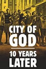 Watch City of God: 10 Years Later Putlocker