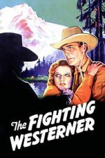 Watch The Fighting Westerner Putlocker