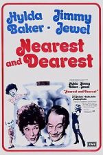Watch Nearest and Dearest Putlocker