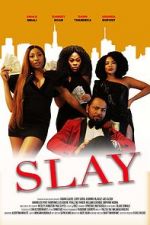 Watch Slay Putlocker