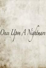 Watch Once Upon a Nightmare Putlocker