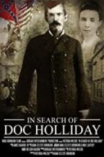 Watch In Search of Doc Holliday Putlocker