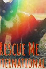 Watch Rescue Me: International Putlocker