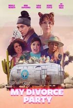 Watch My Divorce Party Putlocker