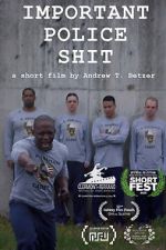 Watch Important Police Shit (Short 2020) Putlocker