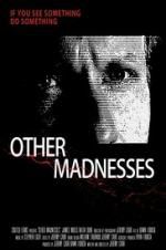 Watch Other Madnesses Putlocker