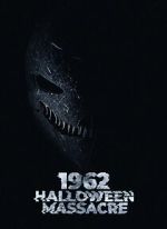 Watch 1962 Halloween Massacre Putlocker