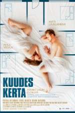 Watch Kuudes kerta Putlocker