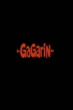 Watch Gagarin Putlocker