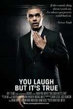 Watch You Laugh But Its True Putlocker