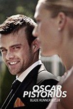 Watch Oscar Pistorius: Blade Runner Killer Putlocker