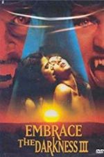 Watch Embrace the Darkness 3 Putlocker