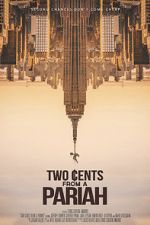 Watch Two Cents From a Pariah Putlocker