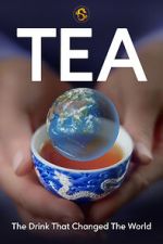 Watch TEA: The Drink That Changed the World Putlocker
