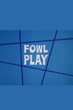 Watch Fowl Play Putlocker