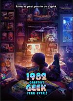 Watch 1982: Greatest Geek Year Ever! Putlocker