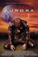 Watch Aurora Putlocker