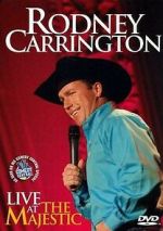 Watch Rodney Carrington: Live at the Majestic (TV Special 2007) Putlocker