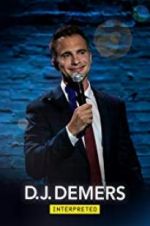 Watch D.J. Demers: Interpreted Putlocker
