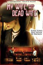 Watch My Wife and My Dead Wife Putlocker