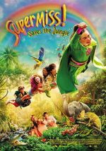 Watch Super Miss! Saves The Jungle Putlocker