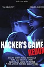 Watch Hacker\'s Game Redux Putlocker