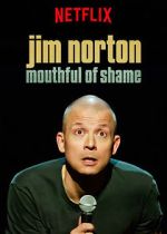 Watch Jim Norton: Mouthful of Shame (TV Special 2017) Putlocker