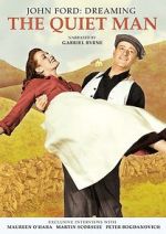 Watch Dreaming the Quiet Man Putlocker