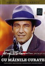 Watch Cu mâinile curate Putlocker