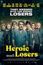 Watch Heroic Losers Putlocker