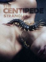 Watch The Centipede Strangler Putlocker