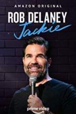 Watch Rob Delaney: Jackie Putlocker