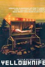 Watch Yellowknife Putlocker