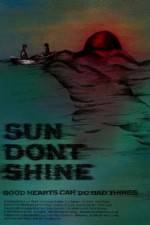 Watch Sun Dont Shine Putlocker
