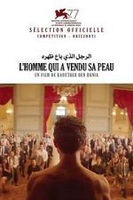 Watch The Man Who Sold His Skin Putlocker