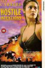 Watch Hostile Intentions Putlocker