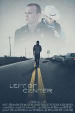 Watch Left of Center Putlocker