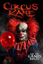 Watch Circus Kane Putlocker