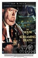 Watch The House of Screaming Death Putlocker