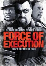 Watch Force of Execution Putlocker