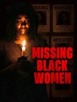 Watch Missing Black Women Putlocker